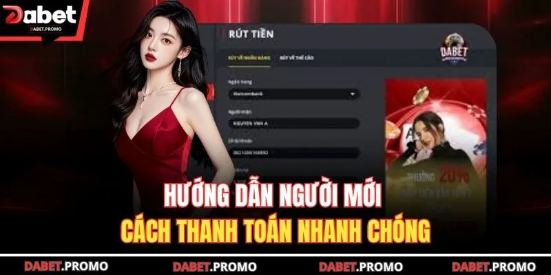 Hướng dẫn người mới cách thanh toán nhanh chóng